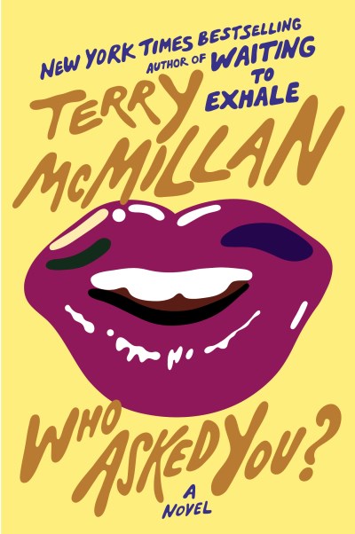 Terry McMillan/Who Asked You?
